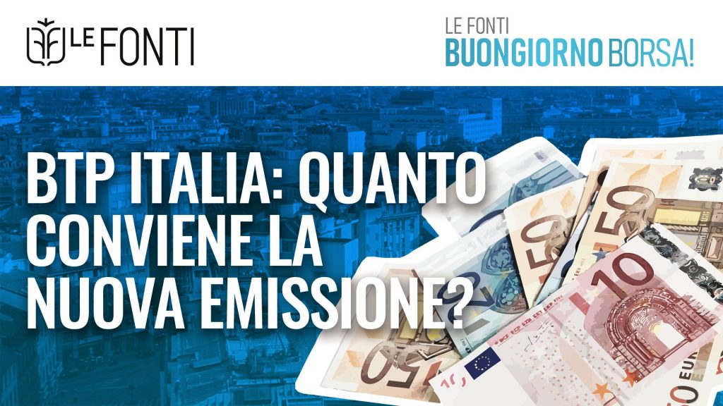 Btp Italia Quanto Conviene La Nuova Emissione