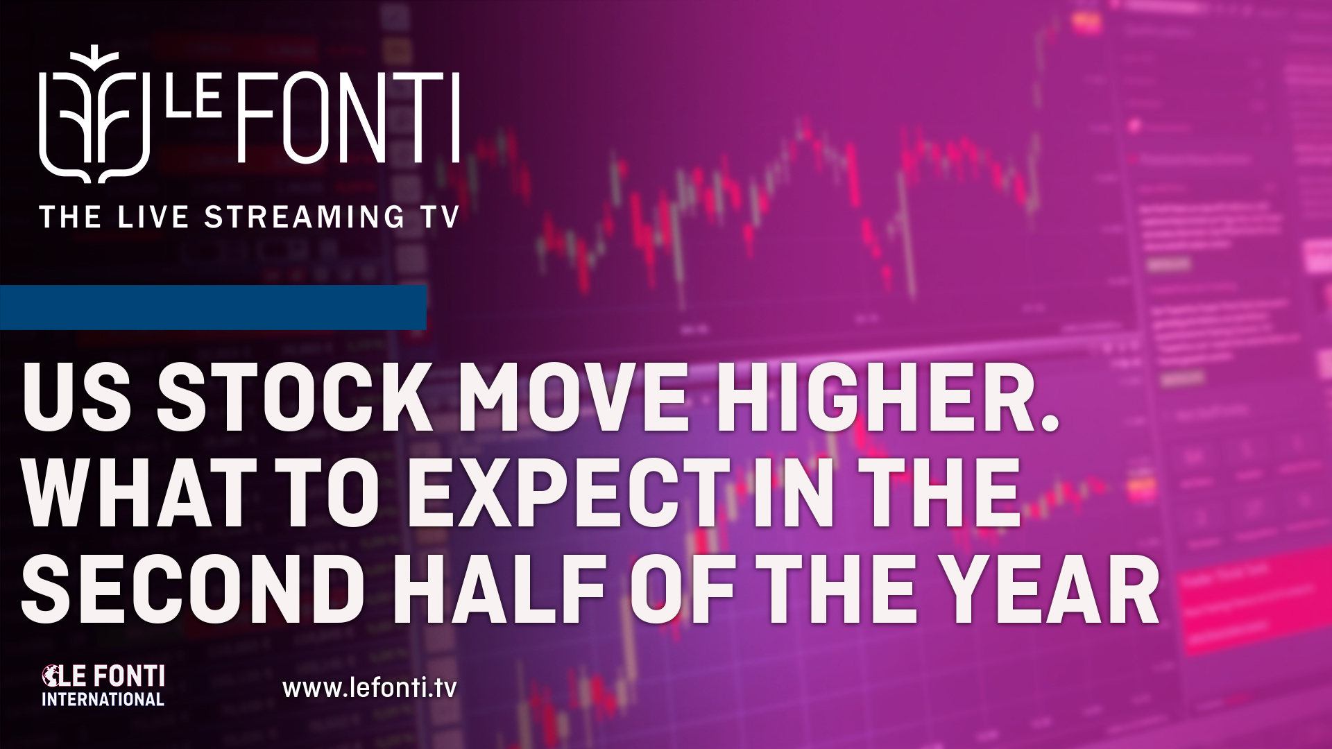 us-stock-move-higher-what-to-expect-in-the-second-half-of-the-year